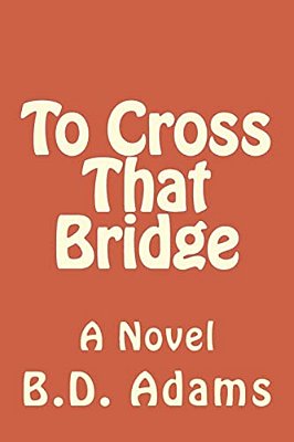 To Cross That Bridge-..