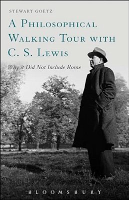 A Philosophical Walking Tour With C. S. Lewis: Why It Did Not Include Rome-..