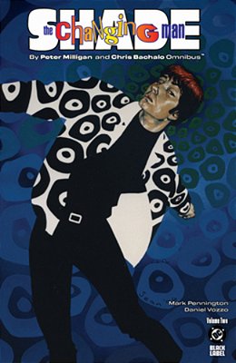 Shade, The Changing Man By Peter Milligan And Chris Bachalo Omnibus Vol. 2-..