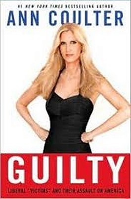 Guilty: Liberal "Victims" And Their Assault On America-..