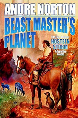 Beast Master's Planet: Omnibus Of Beast Master And Lord Of Thunder-..
