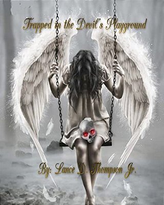 Trapped In The Devil's Playground-..