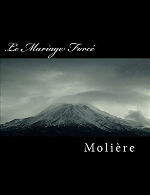 Le Mariage Forcé-..