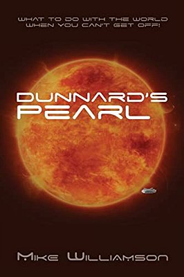 Dunnard's Pearl: What To Do With The World When You Can't Get Off. -..