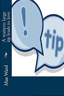 A Waitress Large Tip Leads To Love-..