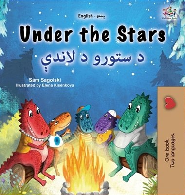 Under The Stars (English Pashto Bilingual Kids Book)-..