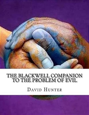 The Blackwell Companion To The Problem Of Evil-..