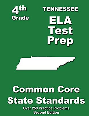 Tennessee 4Th Grade Ela Test Prep: Common Core Learning Standards-..