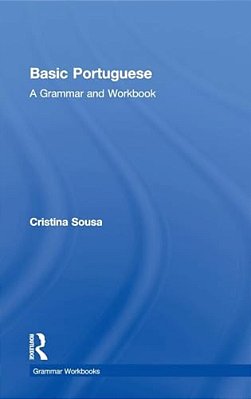 Basic Portuguese: A Grammar And Workbook-..