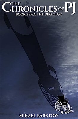 The Director (The Chronicles Of Pj Book 0)-..