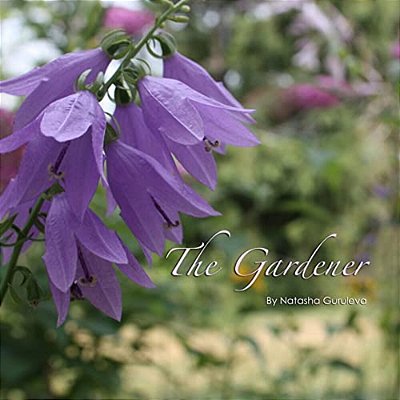 The Gardener: The Artist's Book-..