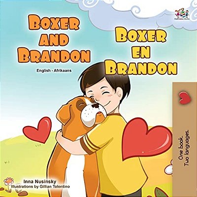 Boxer And Brandon (English Afrikaans Bilingual Book For Kids)-..