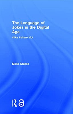 The Language Of Jokes In The Digital Age: Viral Humour-..