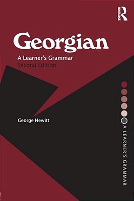 Georgian: A Learner's Grammar-..