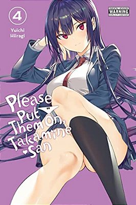 Please Put Them On, Takamine-San, Vol. 4: Volume 4-..