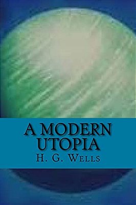 A Modern Utopia (English Edition)-..