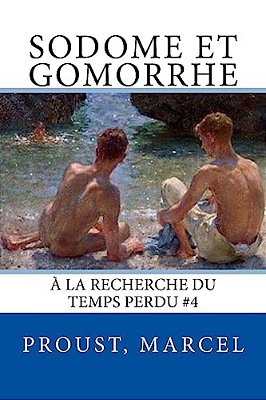 Sodome Et Gomorrhe: À La Recherche Du Temps Perdu #4-..