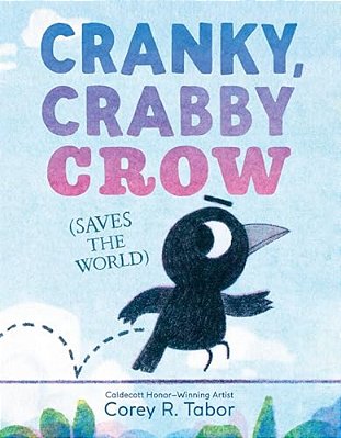 Cranky, Crabby Crow (Saves The World)-..