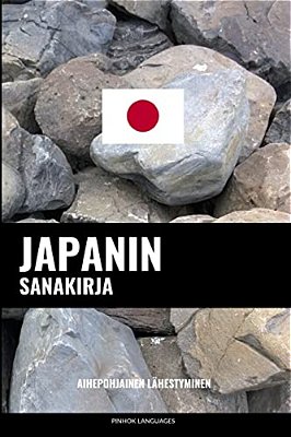 Japanin Sanakirja: Aihepohjainen Lähestyminen-..