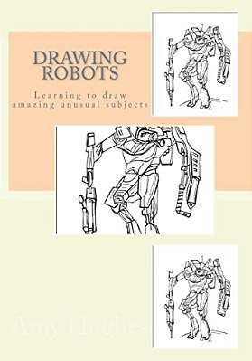 Drawing Robots: Learning To Draw Amazing Unusual Subjects-..