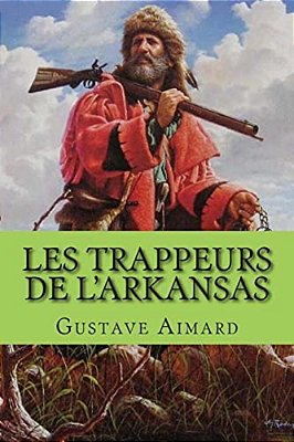 Les Trappeurs De L'Arkansas-..