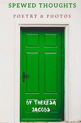 Spewed Thoughts: Poetry-..