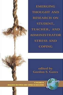 Emerging Thought And Research On Student, Teacher, And Administrator Stress And Coping (Pb)-..