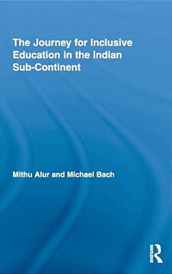 The Journey For Inclusive Education In The Indian Sub-Continent-..