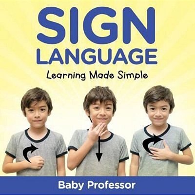 Sign Language Workbook For Kids - Learning Made Simple-..