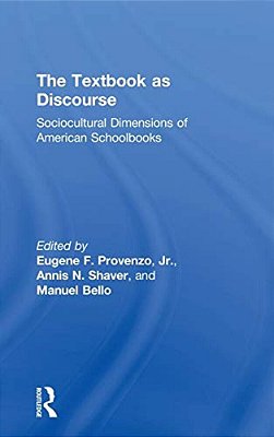 The Textbook As Discourse: Sociocultural Dimensions Of American Schoolbooks-..