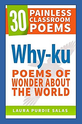 Why-Ku: Poems Of Wonder About The World-..
