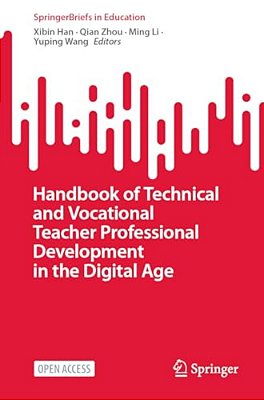 Handbook Of Technical And Vocational Teacher Professional Development In The Digital Age-..