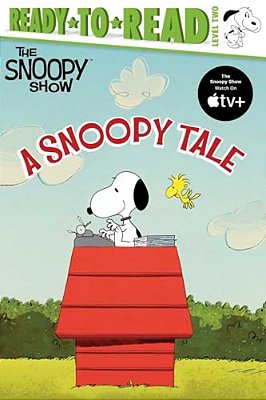A Snoopy Tale: Ready-To-read Level 2-..