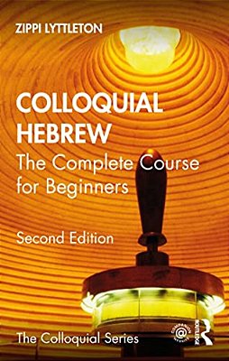 Colloquial Hebrew: The Complete Course For Beginners-..