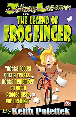 Johnny Lazarus In The Legend Of Frog Finger-..