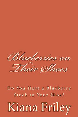 Blueberries On Their Shoes-..