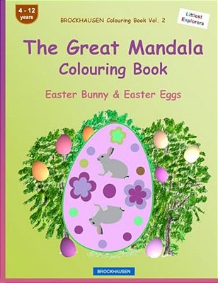Brockhausen Colouring Book Vol. 2 - The Great Mandala Colouring Book: Easter Bunny & Easter Eggs-..