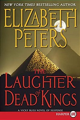 The Laughter Of Dead Kings: A Vicky Bliss Novel Of Suspense-..