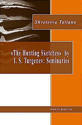 "The Hunting Sketches" By I. S. Turgenev: Seminaries-..