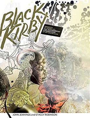 Black Kirby: In Search Of The Motherboxx Connection Art Exhibition Catalog-..