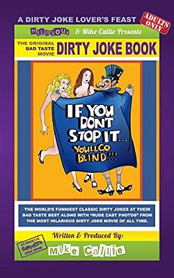 If You Don't Stop It... You'Ll Go Blind! - The Movie Dirty Joke Book: The Dirty Jokes Mo9vie-..