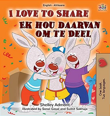 I Love To Share (English Afrikaans Bilingual Children's Book)-..
