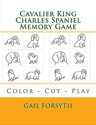 Cavalier King Charles Spaniel Memory Game: Color - Cut - Play-..