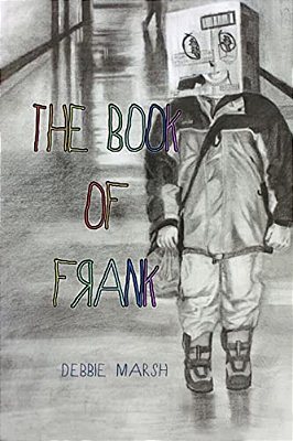The Book Of Frank: Lessons Learned By The Kindergarten Teacher-..