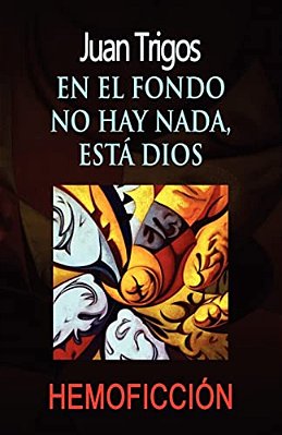 En El Fondo No Hay Nada, Está Dios-..