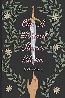 Can A Withered Flower Bloom-..