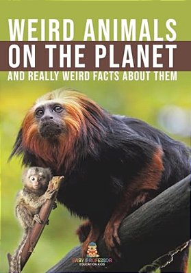 Weird Animals On The Planet And Really Weird Facts About Them-..