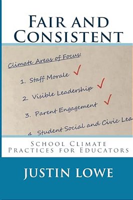 Fair And Consistent: School Climate Practices For Educators-..