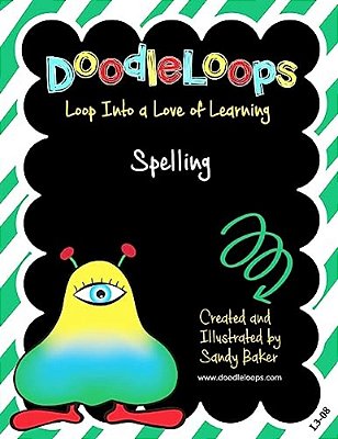 Doodleloops Spelling: Loop Into A Love Of Learning (Book 8)-..