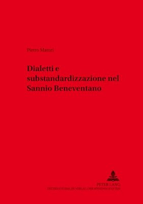 Dialetti E Substandardizzazione Nel Sannio Beneventano-..